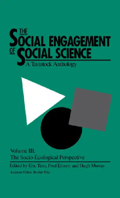 The Social Engagement of Social Science, a Tavistock Anthology, Volume 3 (English, Eric Trist | Hugh Murray | Beulah Trist) view 2