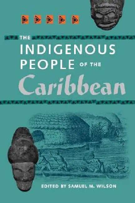 Buy The Indigenous People of the Caribbean (English, Samuel M. Wilson | Jerald T. Milanich) — BookShops.in