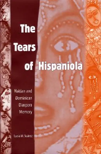 Buy The Tears of Hispaniola (English, Lucia M. Suarez) — BookShops.in