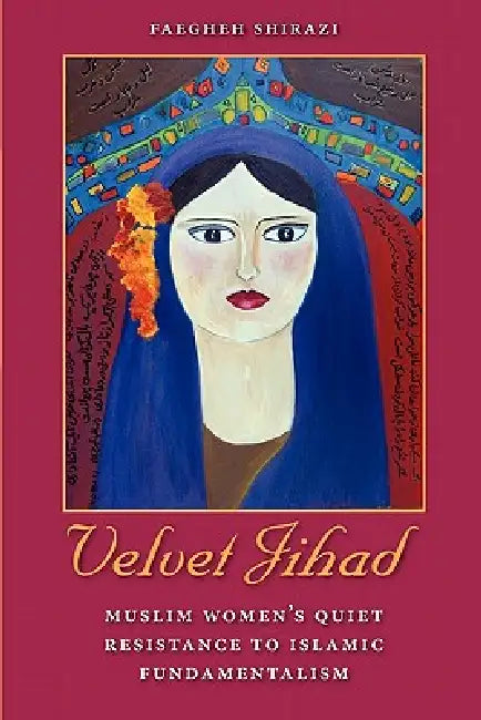 Buy Velvet Jihad (English, Faegheh Shirazi) — BookShops.in