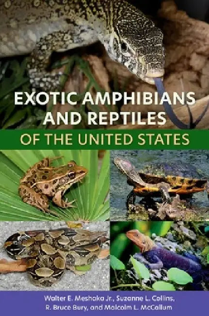Buy Exotic Amphibians and Reptiles of the United States (English, Jr. Walter E. Meshaka | Suzanne L. Collins | R. Bruce Bury) — BookShops.in