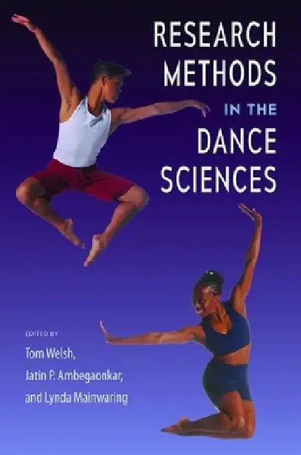 Buy Research Methods in the Dance Sciences (English, Tom Welsh | Jatin P. Ambegaonkar | Lynda Mainwaring) — BookShops.in