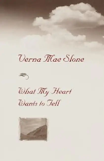 Buy What My Heart Wants to Tell (English, Verna Mae Slone) — BookShops.in
