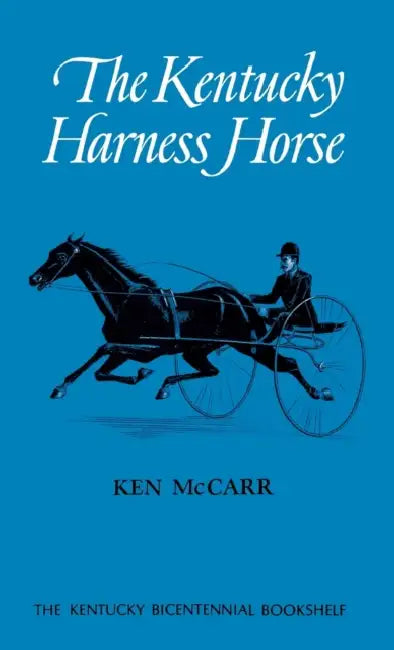 Buy The Kentucky Harness Horse (English, Ken McCarr) — BookShops.in
