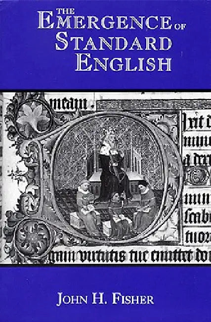 Buy The Emergence of Standard English (English, John H. Fisher) — BookShops.in