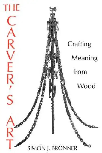 Buy Carver's Art-Pa (English, Simon J. Bronner) โ BookShops.in