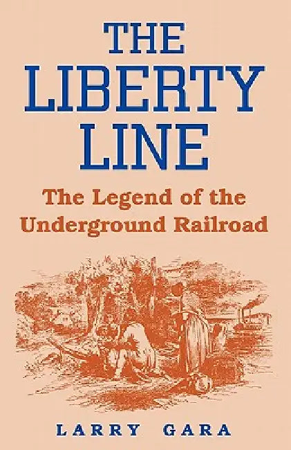 Buy The Liberty Line (English, Larry Gara) — BookShops.in