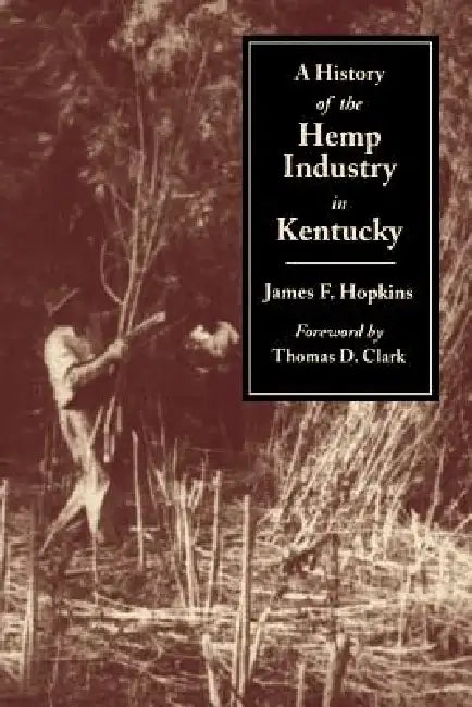 Buy History of the Hemp Indust.in KY-P (English, James F. Hopkins) — BookShops.in