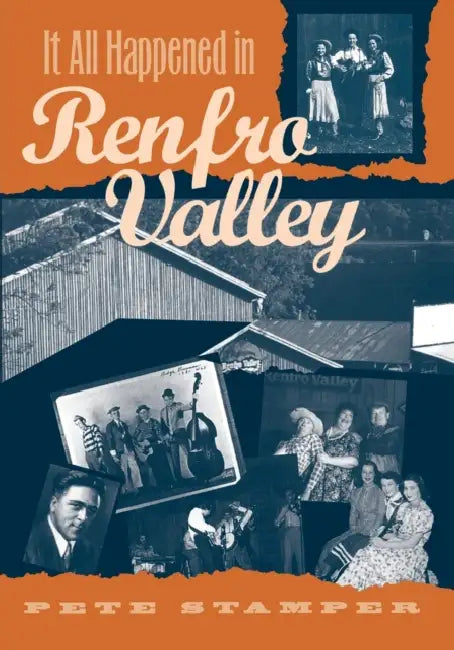 Buy It All Happened in Renfro Valley (English, Pete Stamper) — BookShops.in