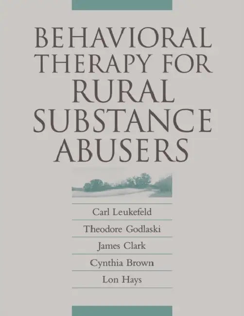 Buy Behavioral Therapy/Rural Sbstnc-Pa (English, Carl Leukefeld | Cynthia Brown | James Clark) — BookShops.in