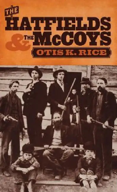 Buy The Hatfields and the McCoys (English, Otis K. Rice) — BookShops.in