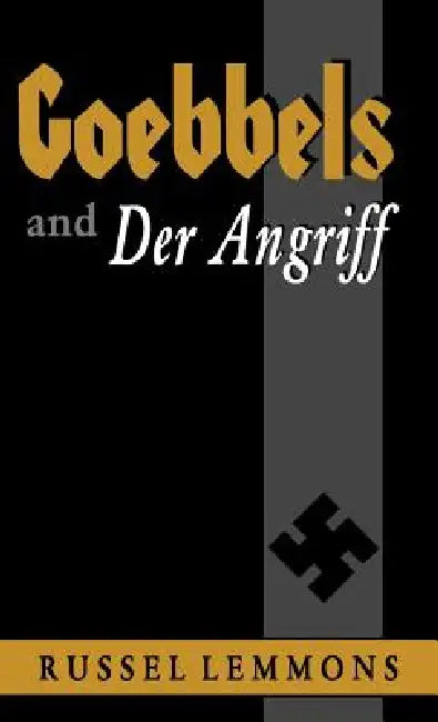 Buy Goebbels and Der Angriff (English, Russel Lemmons) — BookShops.in