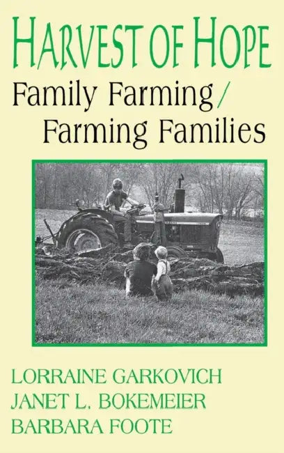Buy Harvest of Hope (English, Lorraine Garkovich | Janet L. Bokemeier | Barbara Foote) — BookShops.in