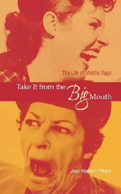 Buy Take It from the Big Mouth (English, Jean Maddern Pitrone) — BookShops.in