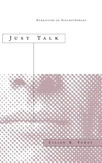 Buy Just Talk (English, Lilian R. Furst) — BookShops.in