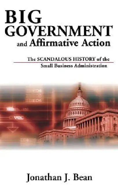 Buy Big Government and Affirmative Action (English, Jonathan Bean) — BookShops.in