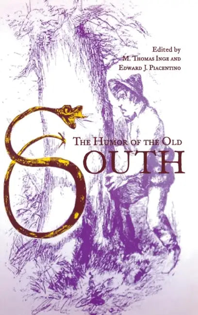 Buy The Humor of the Old South (English, M. Thomas Inge | Edward J. Piacentino) — BookShops.in