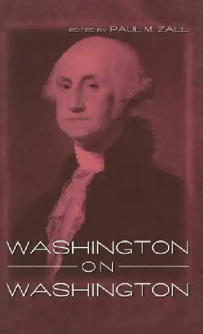 Buy Washington on Washington (English, Paul M. Zall) — BookShops.in