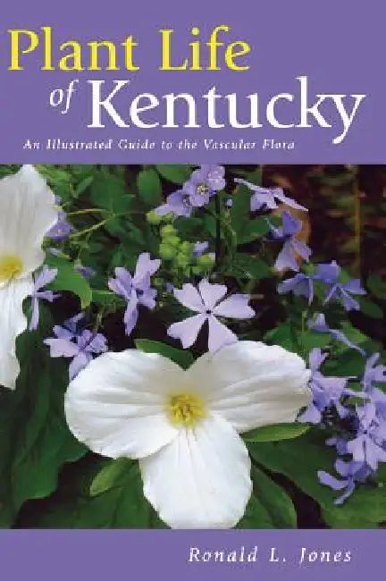 Buy Plant Life of Kentucky (English, Ronald L. Jones) — BookShops.in