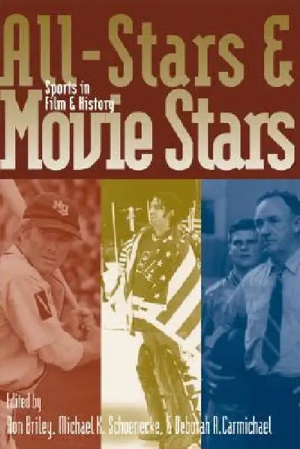 Buy All-Stars and Movie Stars (English, Ron Briley | Michael K. Schoenecke | Deborah A. Carmichael) — BookShops.in