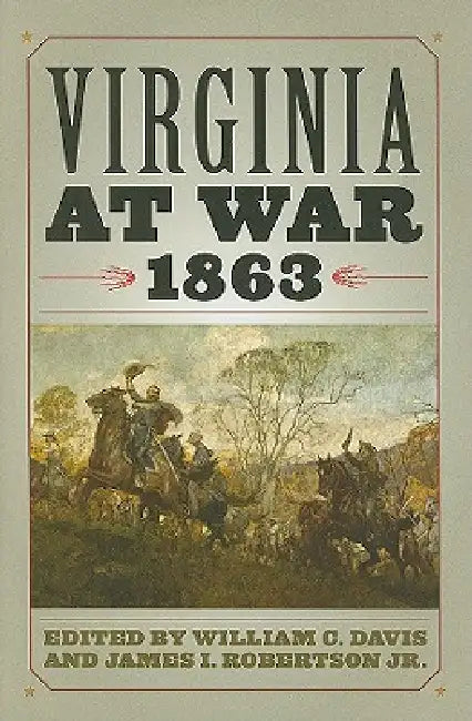 Buy Virginia at War, 1863 (English, William C. Davis | Jr. Robertson James I.) — BookShops.in