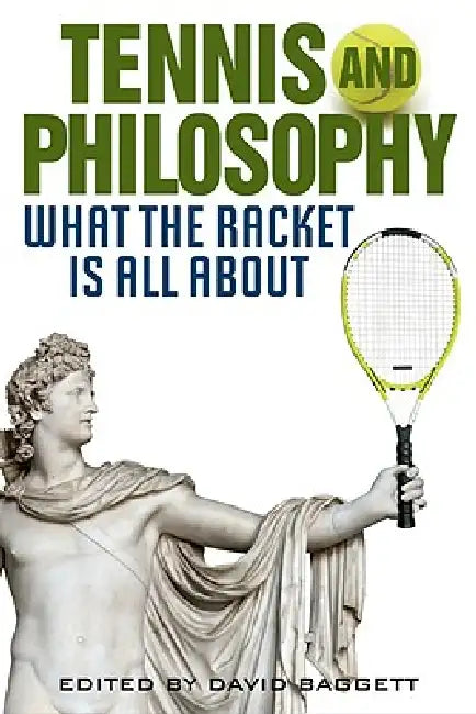 Buy Tennis and Philosophy (English, David Baggett) — BookShops.in