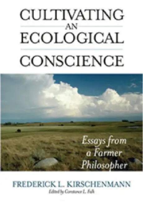 Buy Cultivating an Ecological Conscience (English, Frederick L. Kirschenmann | Constance L. Falk) — BookShops.in