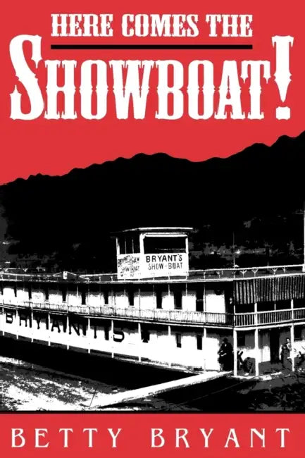 Buy Here Comes the Showboat! (English, Betty Bryant) — BookShops.in