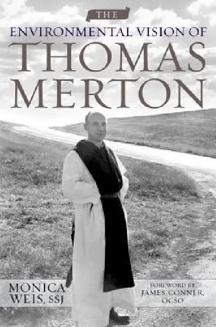 Buy The Environmental Vision of Thomas Merton (English, Monica Weis) — BookShops.in