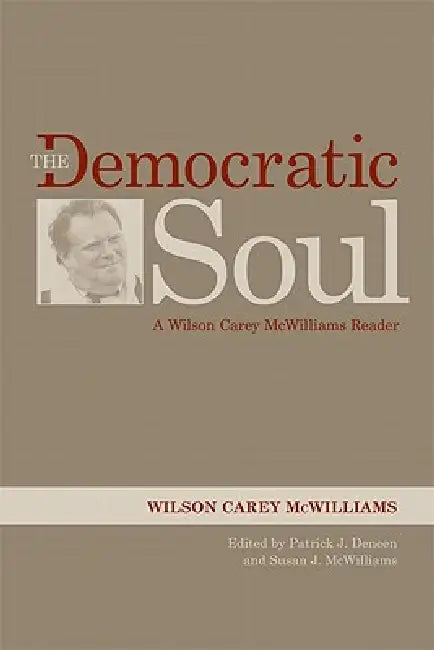 Buy The Democratic Soul (English, Wilson Carey McWilliams | Patrick J. Deneen | Susan J. McWilliams) — BookShops.in