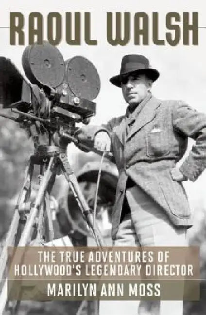 Buy Raoul Walsh (English, Marilyn Ann Moss) — BookShops.in