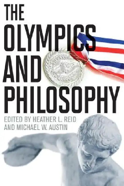 Buy The Olympics and Philosophy (English, Heather L. Reid | Michael W. Austin) — BookShops.in