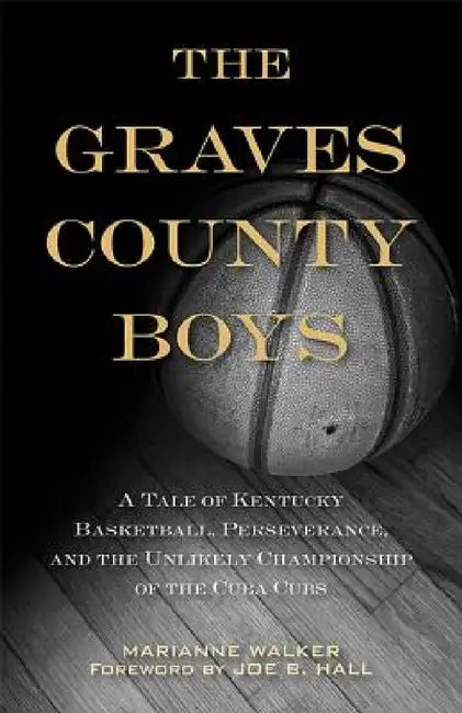 Buy The Graves County Boys (English, Marianne Walker | Joe B. Hall) — BookShops.in