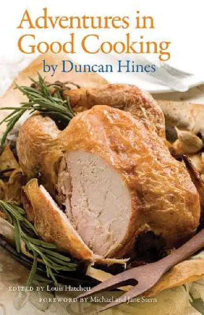 Buy Adventures in Good Cooking (English, Louis Hatchett | Duncan Hines | Michael Stern) — BookShops.in