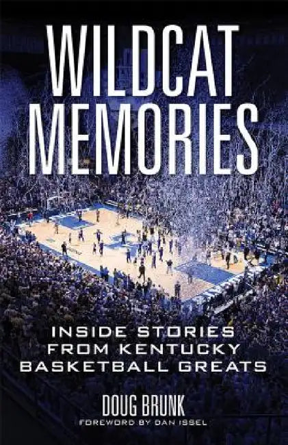 Buy Wildcat Memories (English, Doug Brunk | Dan Issel) — BookShops.in