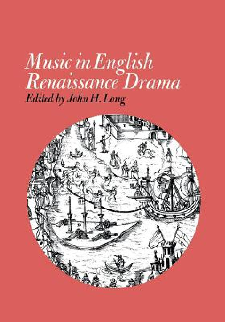 Buy Music in English Renaissance Drama (English, John H. Long) — BookShops.in