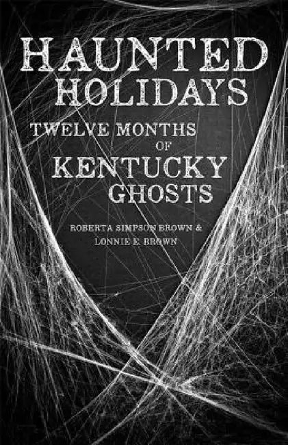 Buy Haunted Holidays (English, Roberta Simpson Brown | Lonnie E. Brown) — BookShops.in