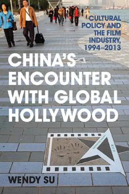 Buy China's Encounter with Global Hollywood (English, Wendy Su) — BookShops.in