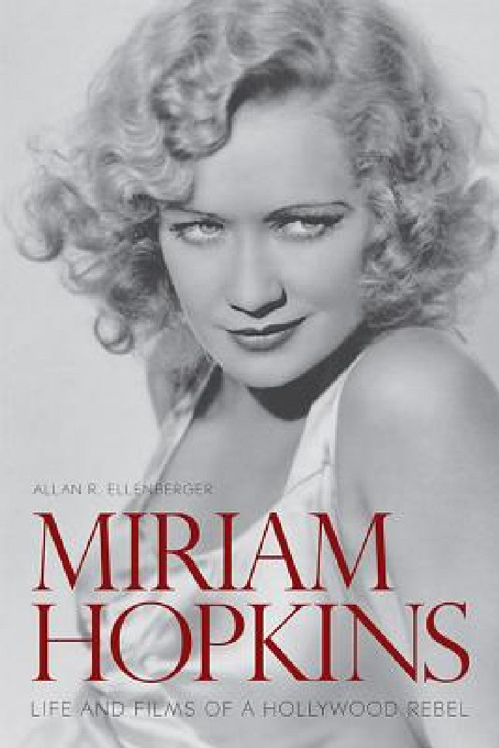 Buy Miriam Hopkins (English, Allan R. Ellenberger) — BookShops.in