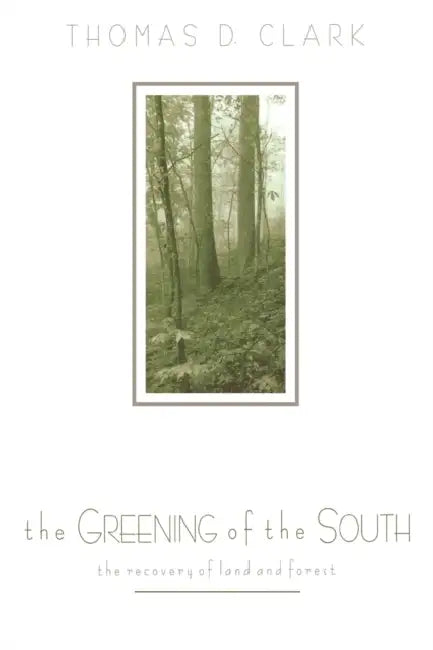 Buy The Greening of the South (English, Thomas D. Clark) — BookShops.in