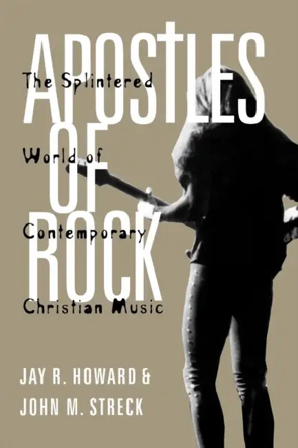 Buy Apostles of Rock (English, Jay R. Howard | John M. Streck) — BookShops.in