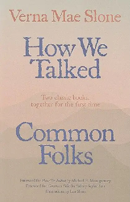 Buy How We Talked and Common Folks (English, Verna Mae Slone | Michael Montgomery | Len Slone) — BookShops.in