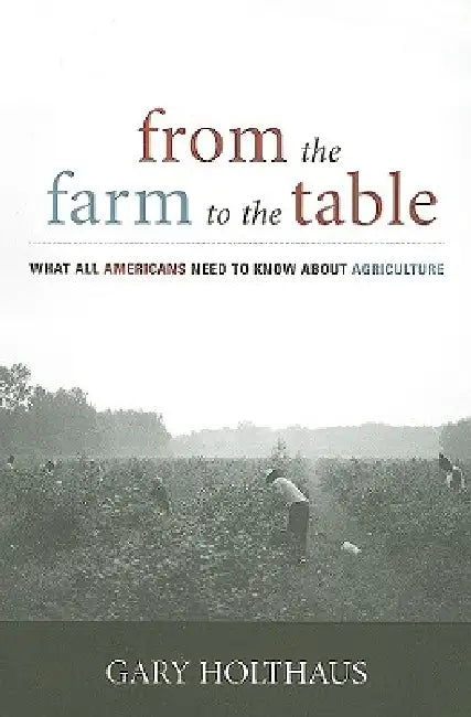 Buy From the Farm to the Table (English, Gary Holthaus) — BookShops.in