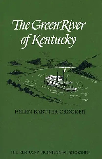Buy The Green River of Kentucky (English, Helen Bartter Crocker) — BookShops.in