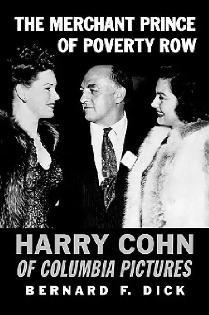 Buy The Merchant Prince of Poverty Row (English, Bernard F. Dick) — BookShops.in