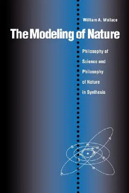 Buy The Modeling of Nature (English, William A. Wallace) β BookShops.in