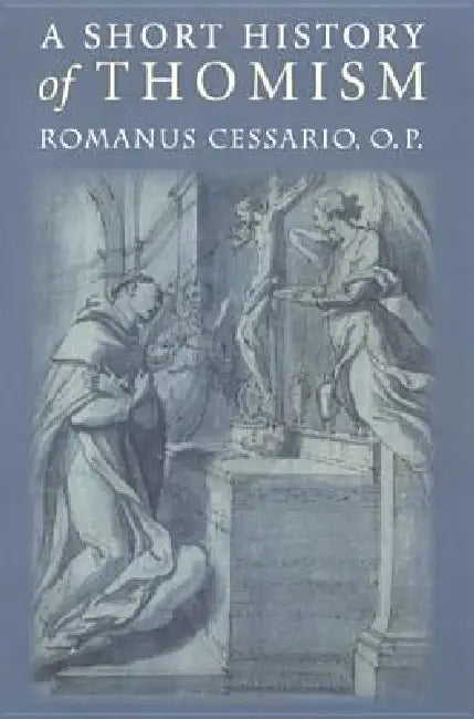 Buy A Short History of Thomism (English, Romanus Cessario | Romanus Cessario O. P.) — BookShops.in