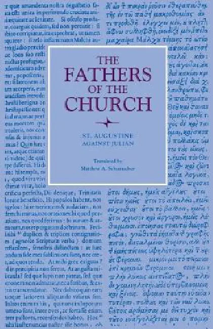 Buy Against Julian (English, St Augustine | Matthew A. Schumacher) — BookShops.in