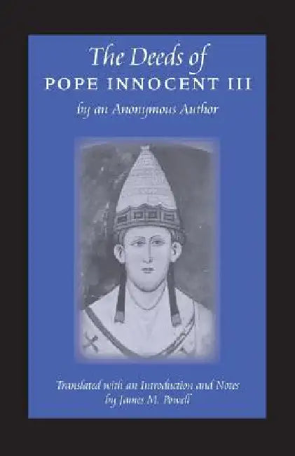 Buy The Deeds of Pope Innocent III (English, James M. Powell) — BookShops.in