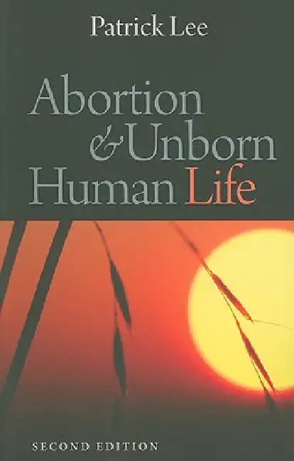 Buy Abortion & Unborn Human Life (English, Patrick Lee) — BookShops.in